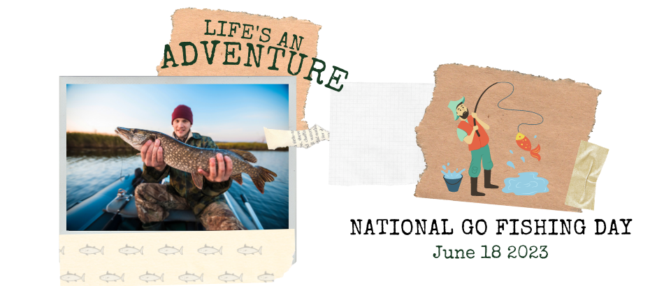 National Go Fishing Day | Harvest Hills South